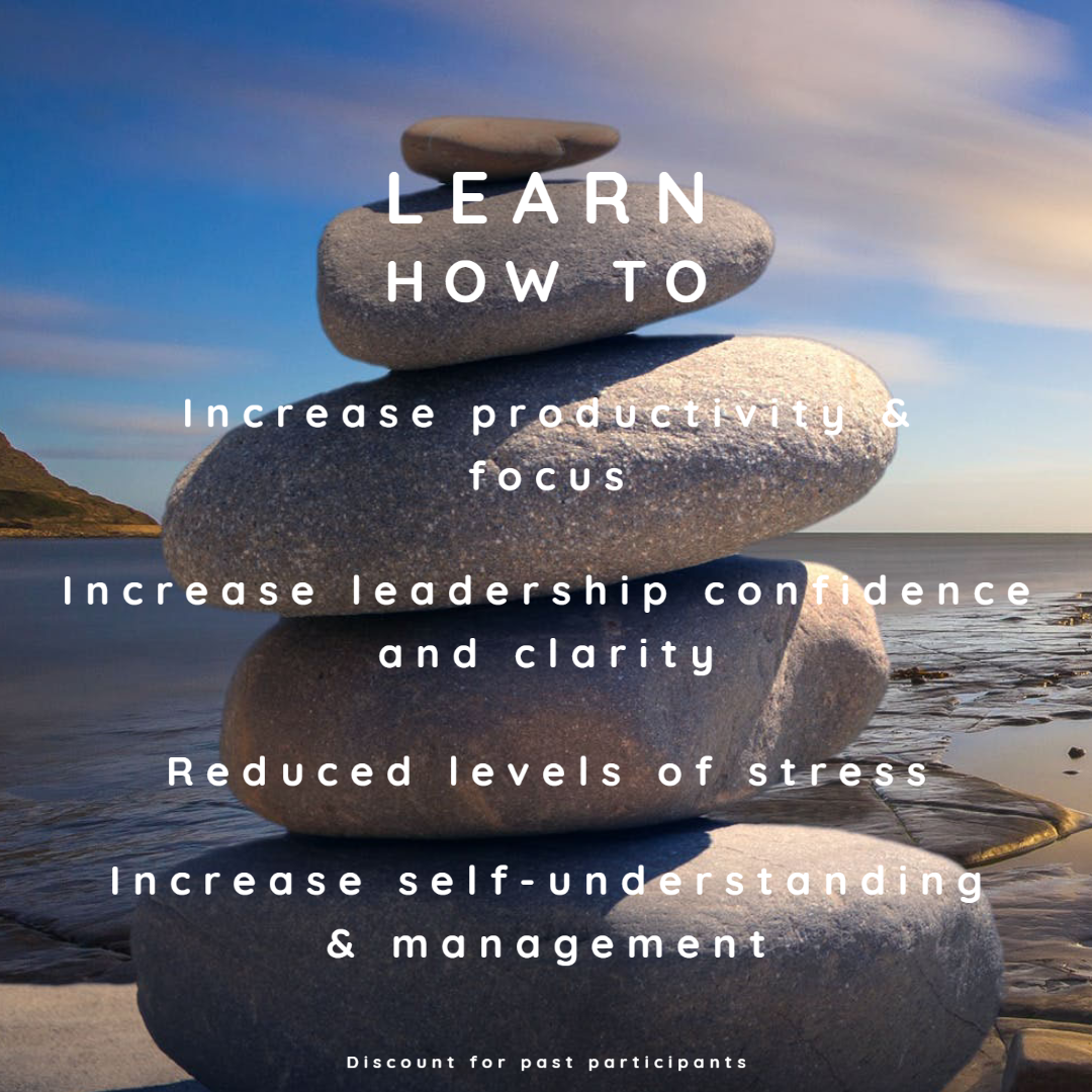 Authentic Leadership through Practical Mindfulness - 6 week course